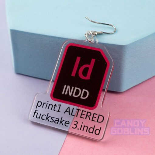 InDesign Earrings - Graphic Design Rude Fuck Swearing Illustration Art Relatable Acrylic Quirky Adobe Designer Icon Dangle INDD