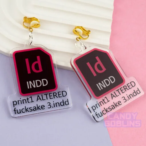 InDesign Earrings - Graphic Design Rude Fuck Swearing Illustration Art Relatable Acrylic Quirky Adobe Designer Icon Dangle INDD