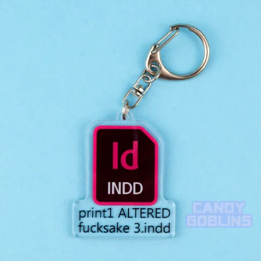 InDesign Keychain - Graphic Design Rude Fuck Swearing Illustration Art Relatable Acrylic Quirky Adobe Designer Icon Dangle INDD