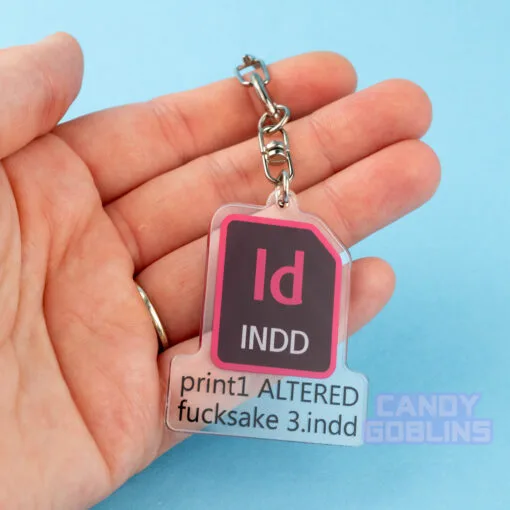 InDesign Keychain - Graphic Design Rude Fuck Swearing Illustration Art Relatable Acrylic Quirky Adobe Designer Icon Dangle INDD
