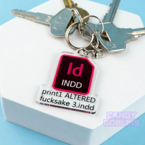 InDesign Keychain - Graphic Design Rude Fuck Swearing Illustration Art Relatable Acrylic Quirky Adobe Designer Icon Dangle INDD